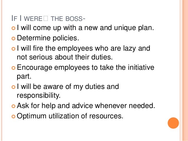 ceo for a day what would you do what would you do if you were manager for a day